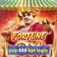 pop 888 bet login