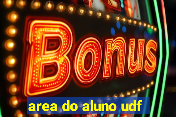 area do aluno udf