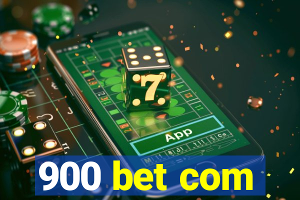 900 bet com