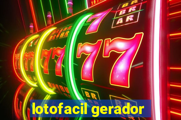 lotofacil gerador