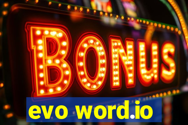 evo word.io