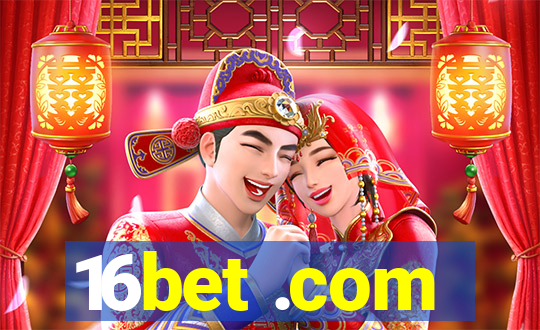 16bet .com