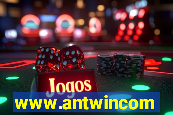 www.antwincom