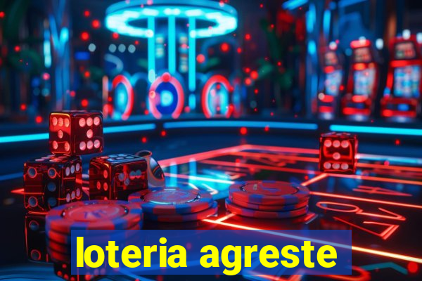 loteria agreste