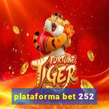 plataforma bet 252