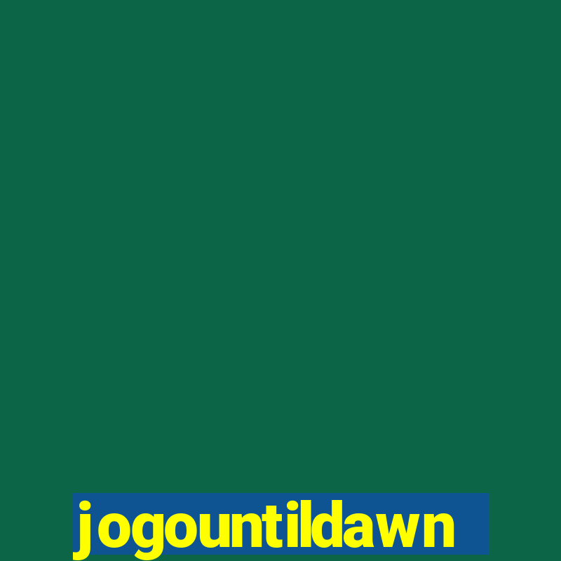 jogountildawn