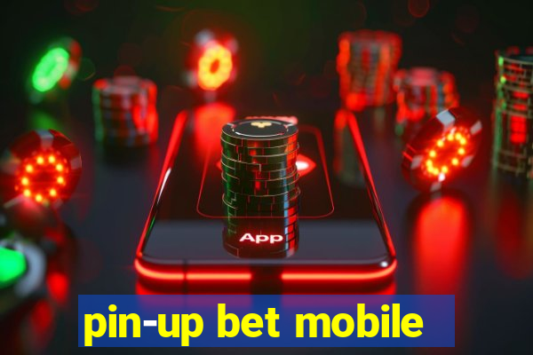 pin-up bet mobile