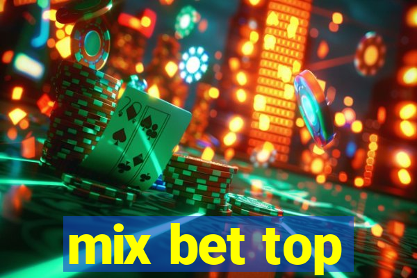 mix bet top