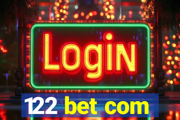 122 bet com