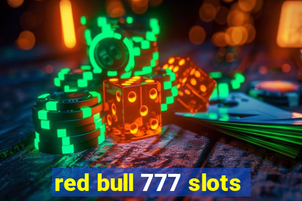 red bull 777 slots