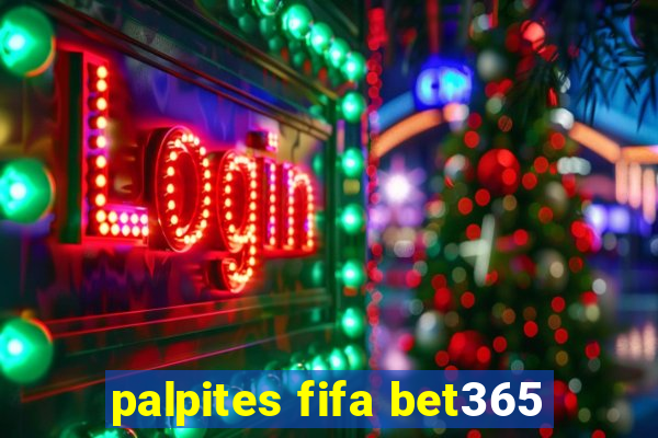 palpites fifa bet365