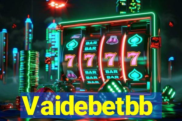 Vaidebetbb