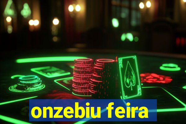 onzebiu feira