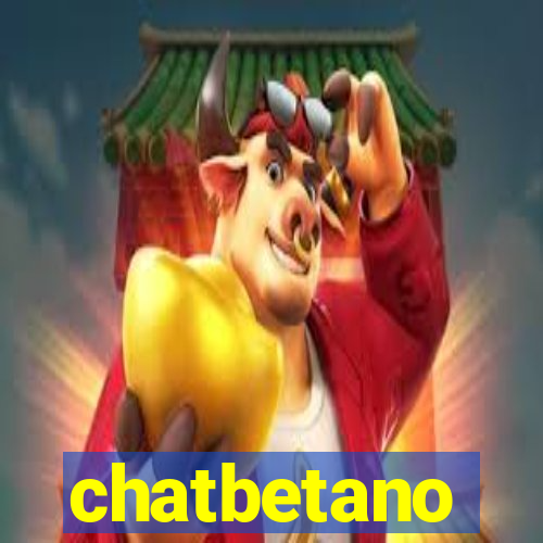 chatbetano