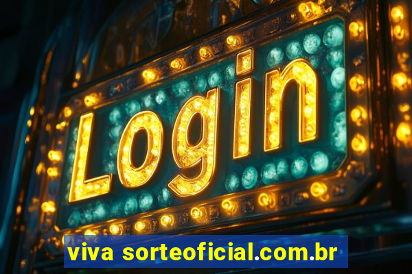 viva sorteoficial.com.br