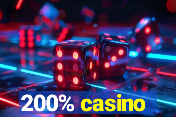 200% casino