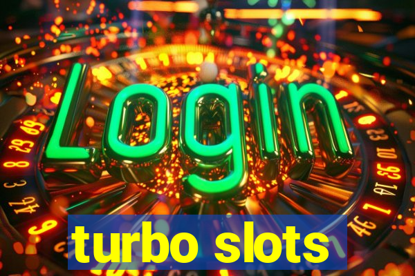 turbo slots