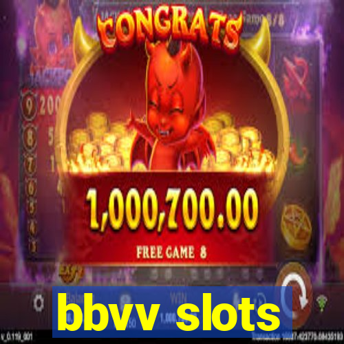 bbvv slots