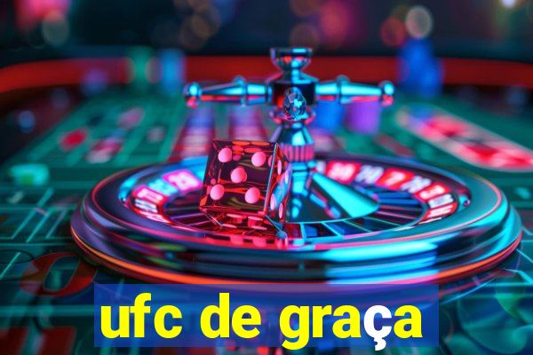 ufc de graça