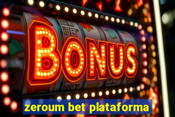 zeroum bet plataforma