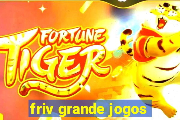 friv grande jogos