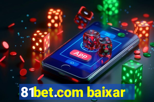 81bet.com baixar