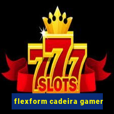 flexform cadeira gamer