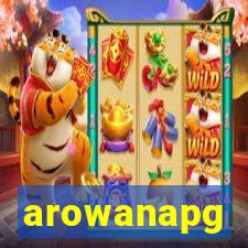 arowanapg