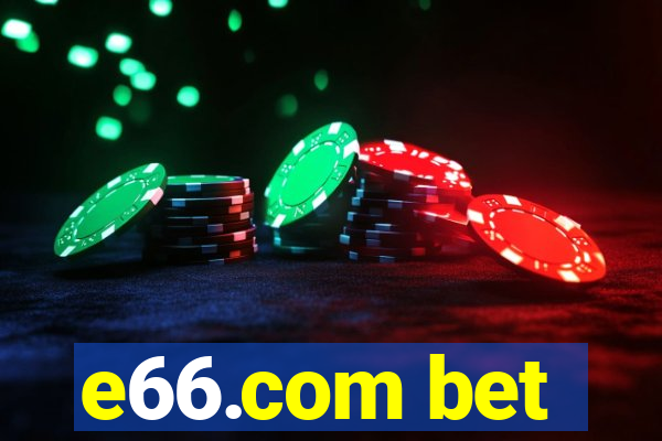 e66.com bet