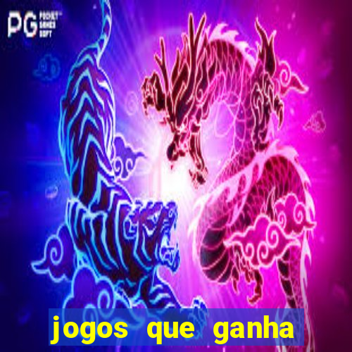 jogos que ganha dinheiro sem investir