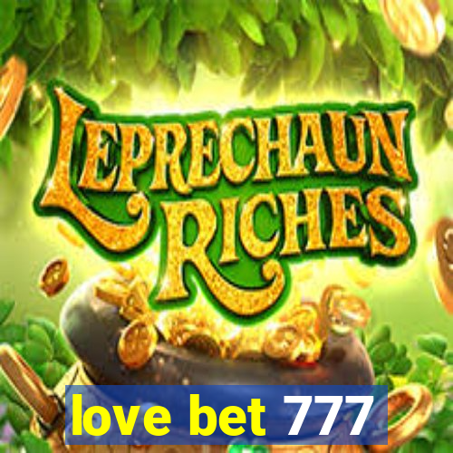 love bet 777