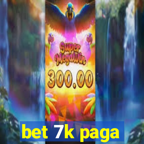 bet 7k paga