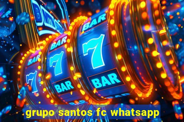 grupo santos fc whatsapp