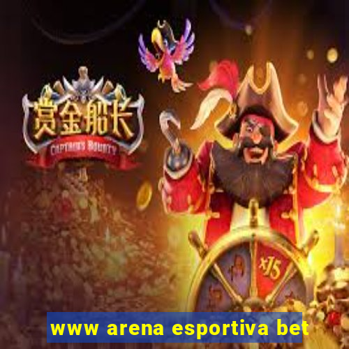 www arena esportiva bet