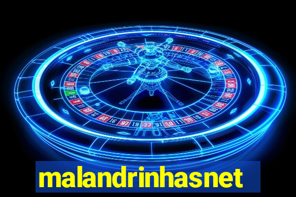 malandrinhasnet