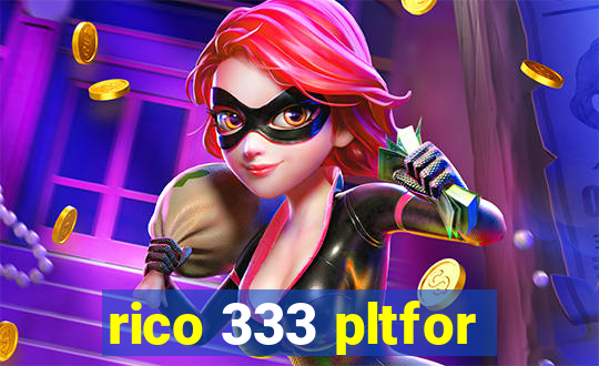 rico 333 pltfor