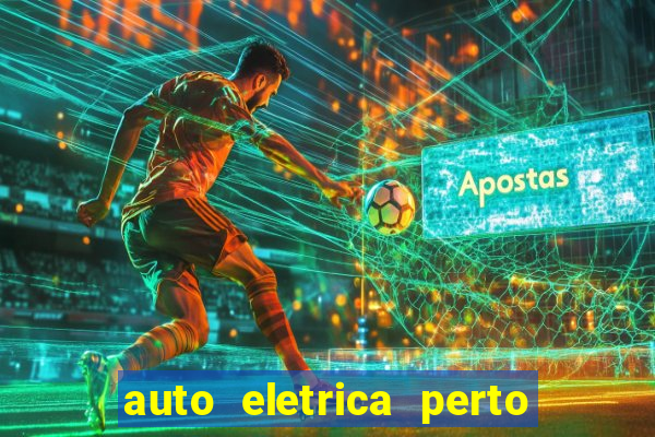 auto eletrica perto de mim