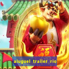 aluguel trailer rio grande do sul