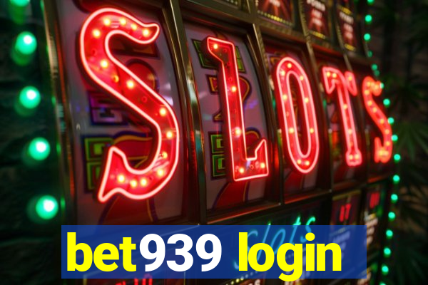 bet939 login