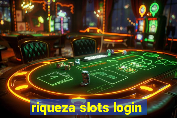 riqueza slots login