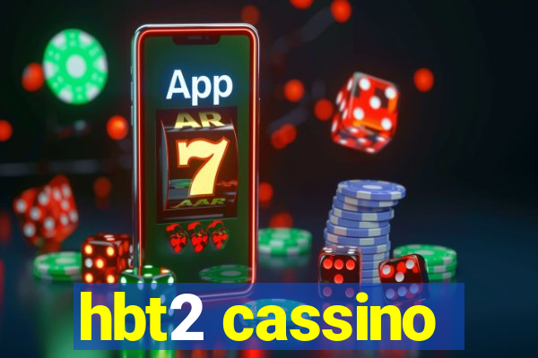 hbt2 cassino