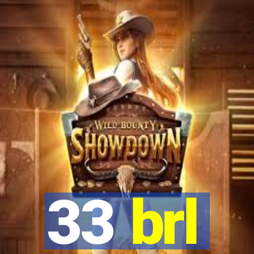 33 brl