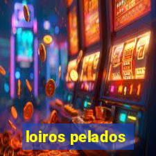 loiros pelados