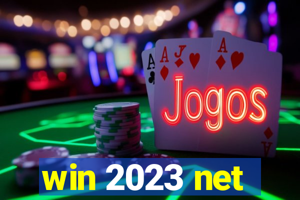 win 2023 net