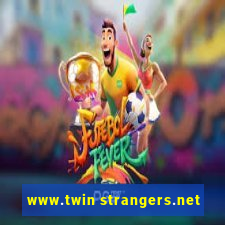 www.twin strangers.net