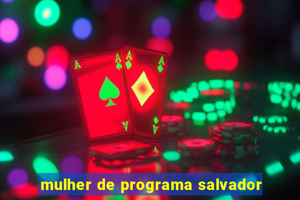 mulher de programa salvador