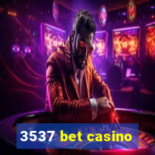 3537 bet casino