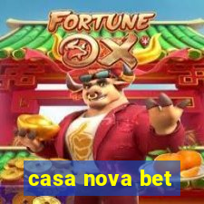 casa nova bet