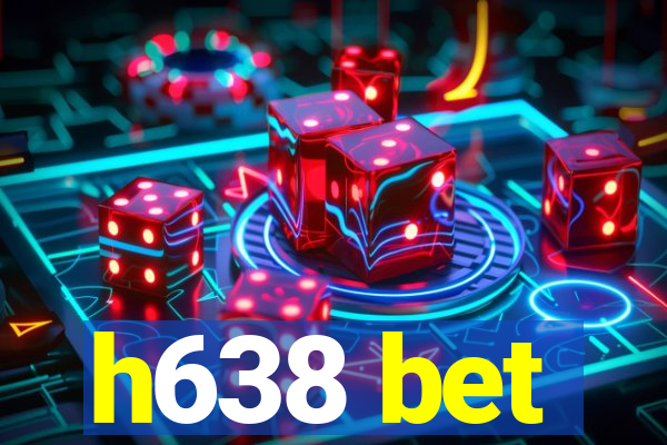 h638 bet