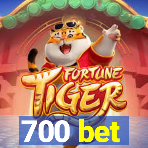 700 bet